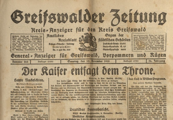 Titelseite der Greifswalder Zeitung vom 10.11.1918 mit der Schlagzeile: Der Kaiser entsagt dem Throne