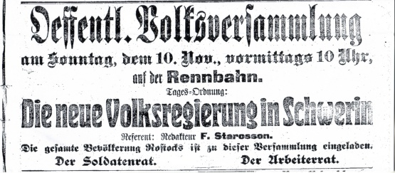 Ausschnitt aus der Mecklenburgischen Volkszeitung vom 10.11.1918: Öffentliche Volksversammlung am Sonntag, 10. Nov., vomittags 10 Uhr, auf der Rennbahn, Tages-Ordnung: die neue Volksregierung in Schwerin, Referent: Redakteur F. Starosson