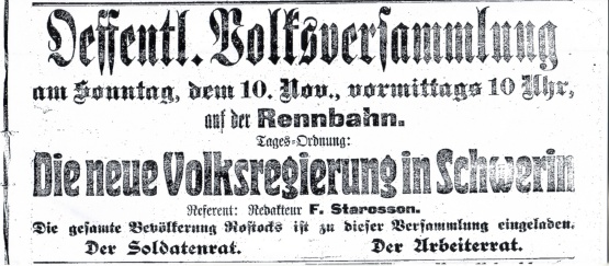 Ausschnitt aus der Mecklenburgischen Volkszeitung vom 10.11.1918: Öffentliche Volksversammlung am Sonntag, 10. Nov., vomittags 10 Uhr, auf der Rennbahn, Tages-Ordnung: die neue Volksregierung in Schwerin, Referent: Redakteur F. Starosson