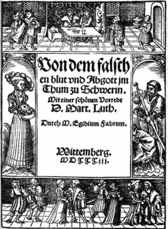 Titelblatt der Streitschrift gegen Reliquienverehrung -  Von dem falschen Blut und Abgott im Thum zu Schwerin (Aegidius Faber)