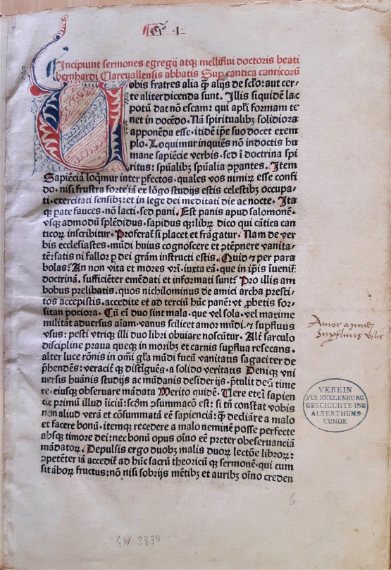 Bernhard von Clairvaux, Predigten über das Hohelied, Rostocker Druck 1481 - Sermones super Cantica canticorum. Rostock: Fratres Domus Horti Viridis ad Sanctum Michaelem, 1481. © Quelle: Landesbibliothek M-V, Sign. IK 8 Bernhard von Clairvaux, Predigten über das Hohelied, Rostocker Druck 1481 - Sermones super Cantica canticorum. Rostock: Fratres Domus Horti Viridis ad Sanctum Michaelem, 1481.