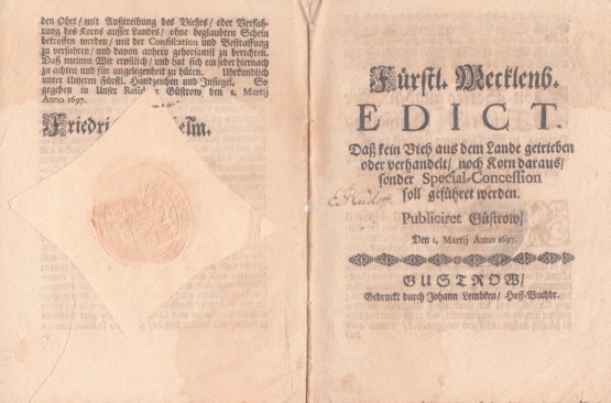 Vieh und Korn müssen im Lande bleiben - Ein Edikt von 1697, Güstrow, Lembcke © Quelle: Sammlung B. Schattinger, Schwerin. Titelblatt: Vieh und Korn müssen im Lande bleiben - Ein Edikt von 1697, Güstrow, Lembcke