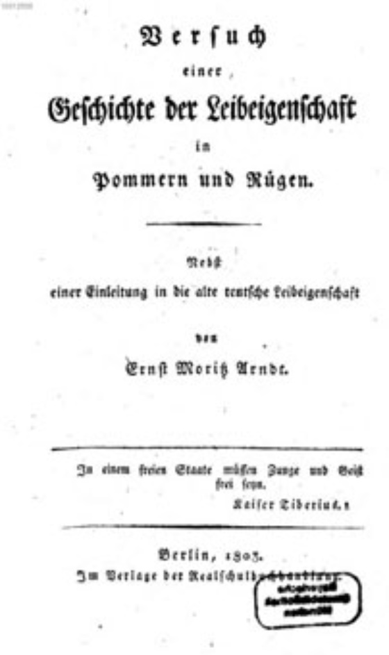 Ernst Moritz Arndt, Versuch einer Geschichte der Leibeigenschaft in Pommern und Rügen 1803