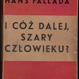 Hans Fallada "I cóż dalej, szary człowieku?" ("Kleiner Mann - was nun?")